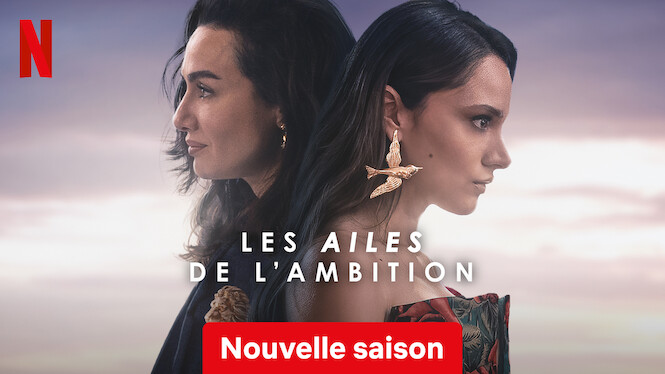 Les Ailes de l'ambition (2023) - Netflix | Flixable